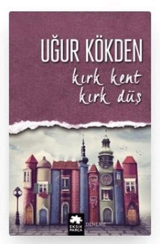 Kırk Kent Kırk Düş