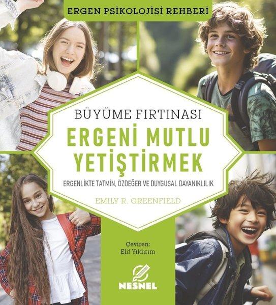 Ergeni Mutlu Yetiştirmek - Ergen Psikolojisi Rehberi | Nesnel Yayınları (İnce Kapak)  - Resim 1