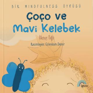 Çoço ve Mavi Kelebek | İgloo Yayınevi (Ciltsiz)  - Resim 1