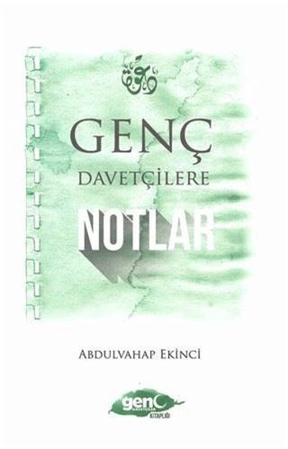 Genç Davetçilere Notlar