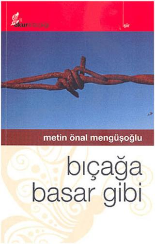 Bıçağa Basar Gibi | Okur Kitaplığı (Ciltsiz)  - Resim 1
