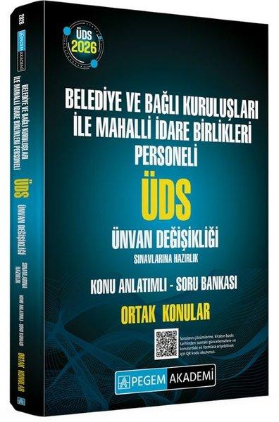 2026 ÜDS Belediye ve Bağlı Kuruluşları İle Mahalli İdare Birlikleri Personeli ÜDS Sınavlarına Hazırlık | Pegem Akademi Yayıncılık (İnce Kapak)  - Resim 1
