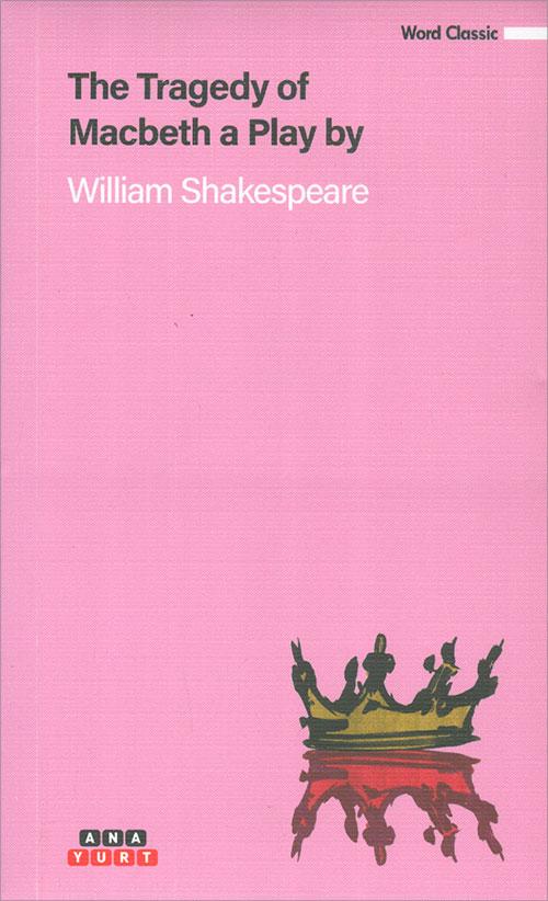 The Tragedy Of Macbeth - William Shakespeare - Anayurt Yayınları
