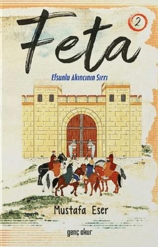 Feta 2 - Efsunlu Akıncının Sırrı | Gençokur Yayınları (Ciltsiz)  - Resim 1