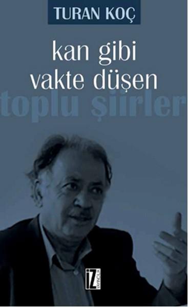 Kan Gibi Vakte Düşen | İz Yayıncılık - Şiir Dizisi (e-Kitap)  - Resim 1