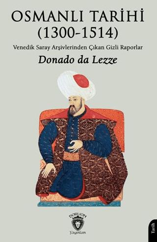 Osmanlı Tarihi (1300-1514) | Dorlion Yayınları (Ciltsiz)  - Resim 1