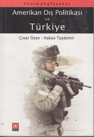 Yeni Muhafazakar Amerikan Dış Politikası ve Türkiye | Odak Yayınevi (Ciltsiz)  - Resim 1