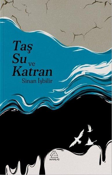 Taş, Su ve Katran | Mahlas Yayınları (İnce Kapak)  - Resim 1