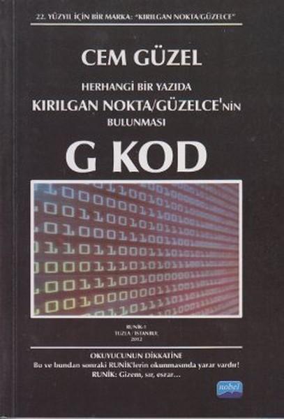 Herhangi Bir Yazıda Kırılgan Nokta - Güzelce'nin Bulunması G Kod | Nobel Akademik Yayıncılık (İnce Kapak)  - Resim 1