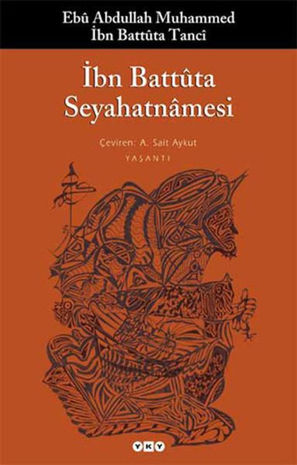 İbn Battuta Seyahatnamesi | Yapı Kredi Yayınları