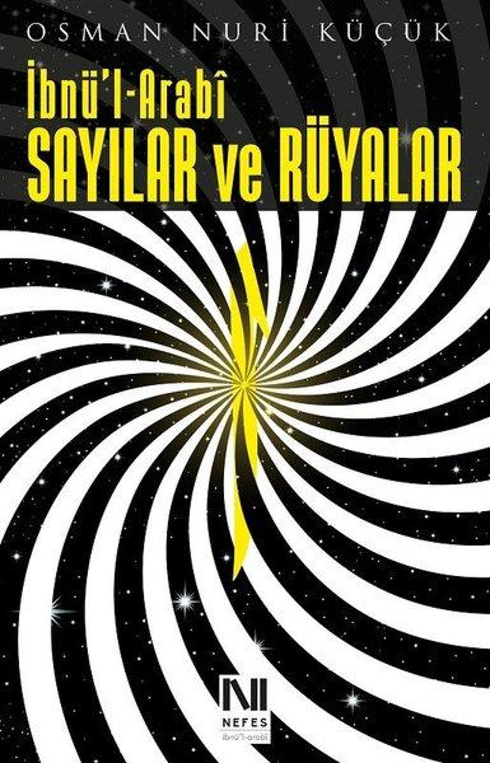 İbnü'l Arabi - Sayılar ve Rüyalar | Nefes Yayıncılık