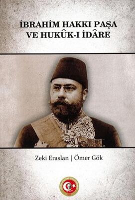 İbrahim Hakkı Paşa ve Hukuk-ı İdare - Zeki Eraslan kitap kapağı