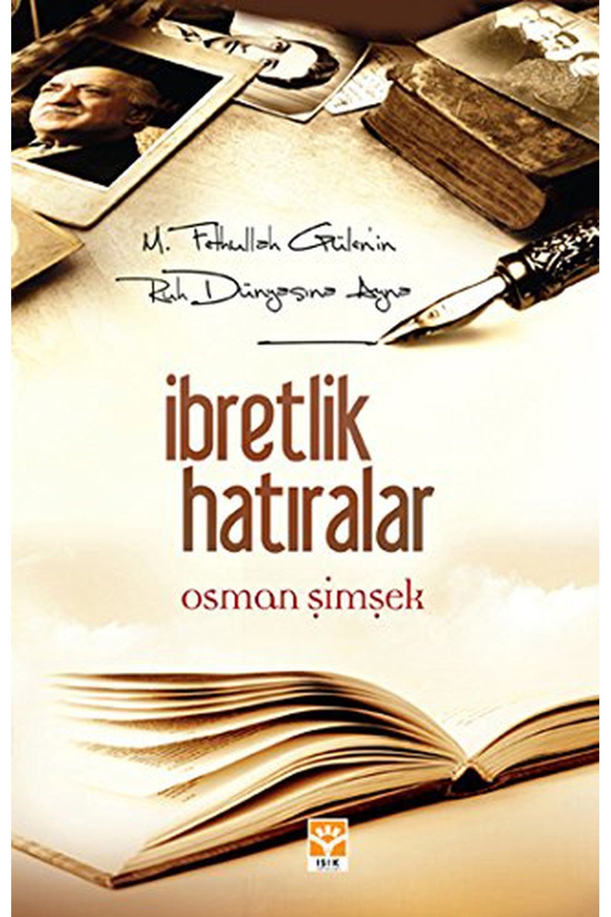 İbretlik Hatıralar - Osman Şimşek - OSMAN ŞİMŞEK kitap kapağı