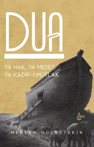 Dua  -  Ya Hak Ya Medet Ya Kadir  -  i Mutlak | İşrak Yayınları (İnce Kapak)  - Resim 1