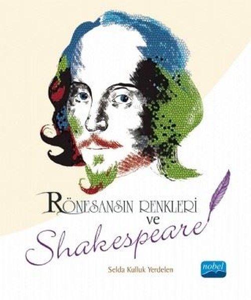 Rönesansın Renkleri ve Shakespeare | Nobel Akademik Yayıncılık (İnce Kapak)  - Resim 1
