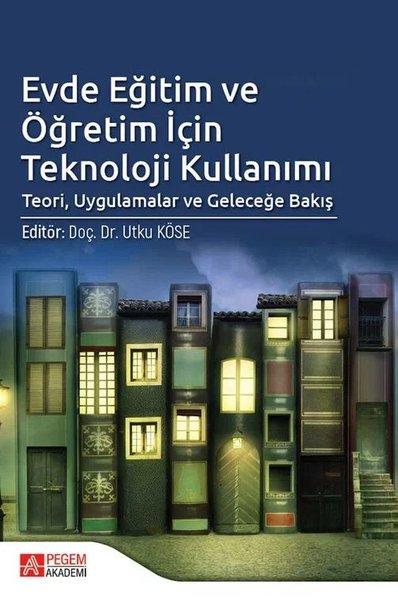 Evde Eğitim ve Öğretim İçin Teknoloji Kullanımı | Pegem Akademi Yayıncılık (İnce Kapak)  - Resim 1