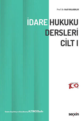 İdare Hukuku Dersleri Cilt – I - Halil Kalabalık kitap kapağı