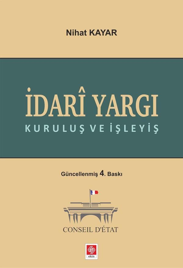 İdari Yargı Kuruluş ve İşleyiş 4.Baskı kitap kapağı