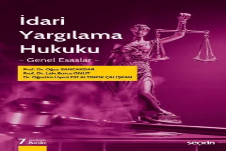 İdari Yargılama Hukuku – Genel Esaslar– Prof. Dr. Oğuz Sancakdar kitap kapağı
