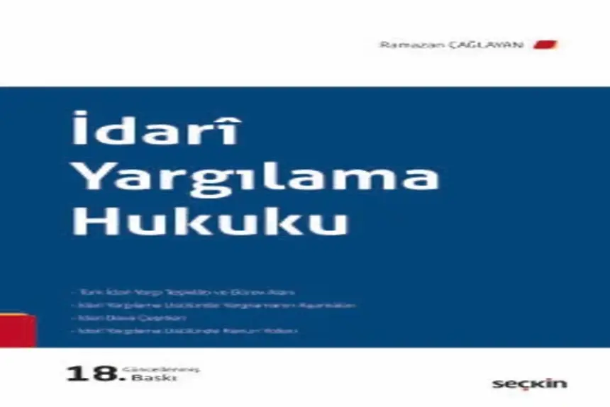 İdarî Yargılama Hukuku Prof. Dr. Ramazan Çağlayan kitap kapağı