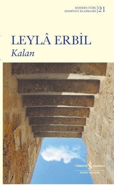 Kalan - Modern Türk Edebiyatı Klasikleri 21 | İş Bankası Kültür Yayınları (Ciltli)  - Resim 1