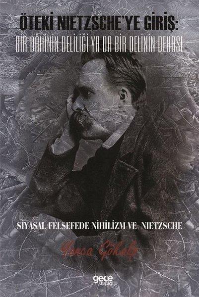 Öteki Nietzscheye Giriş : Bir Dahinin Deliliği ya da Bir Delinin Dehası | Gece Kitaplığı (İnce Kapak)  - Resim 1