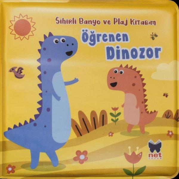 Öğrenen Dinozor - Sihirli Banyo ve Plaj Kitabım | Net Çocuk Yayınları (İnce Kapak)  - Resim 1