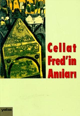 Cellat Fred’in Anıları | Yaba Yayınları (Ciltsiz)  - Resim 1