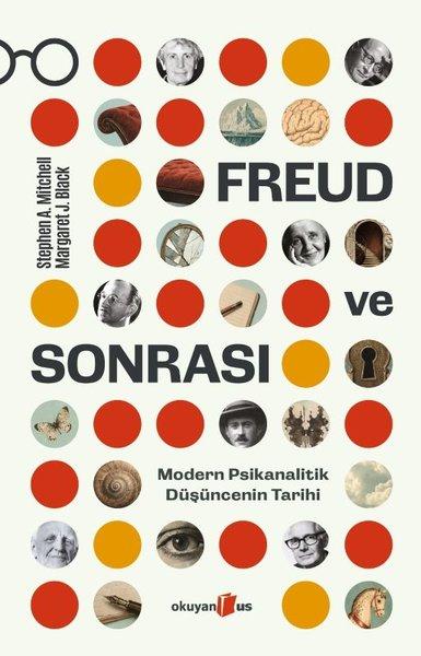 Freud ve Sonrası - Modern Psikanalitik Düşüncenin Tarihi | Okuyan Us Yayınları (İnce Kapak)  - Resim 1