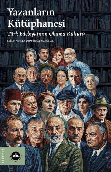 Yazanların Kütüphanesi - Türk Edebiyatının Okuma Kültürü | VakıfBank Kültür Yayınları (İnce Kapak)  - Resim 1