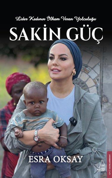 Sakin Güç - Lider Kadının İlham Veren Yolculuğu | Destek Yayınları (İnce Kapak)  - Resim 1