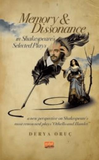 Memory and Dissonance in Shakespeare’s Selected Plays | Nobel Bilimsel Eserler (Ciltsiz)  - Resim 1