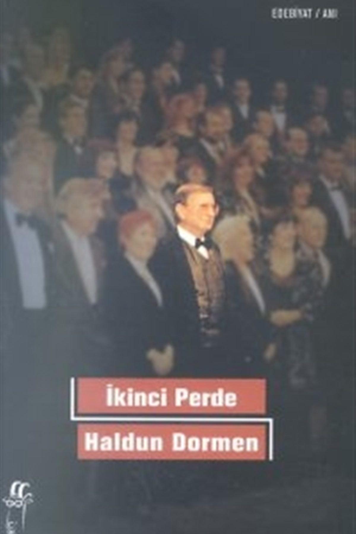 Ikinci Perde - Haldun Dormen kitap kapağı
