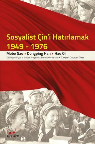 Sosyalist Çin'i Hatırlamak (1949-1976) | Patika Kitap (Ciltsiz)  - Resim 1