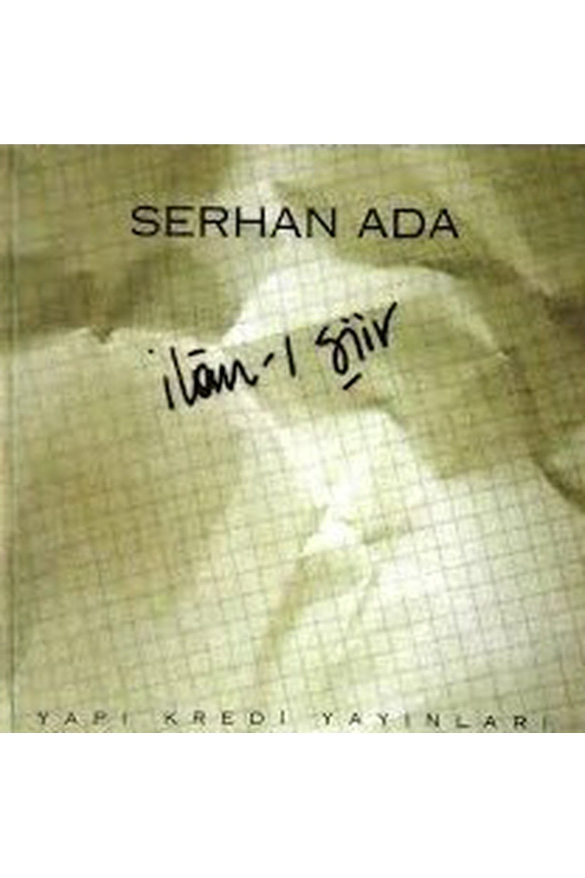 İlan-I Şiir - Serhan Ada (1995 Basım) - Serhan Ada kitap kapağı
