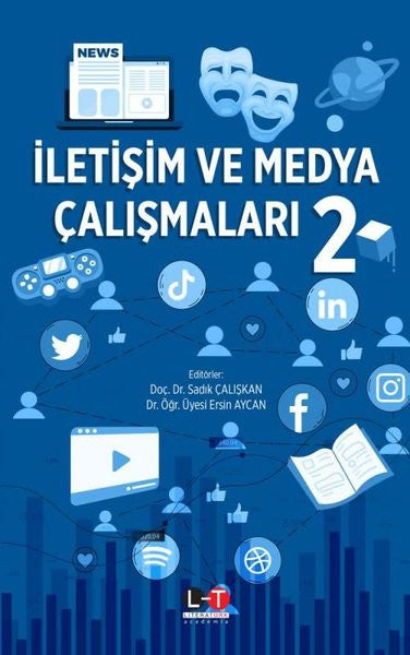 İletişim ve Medya Çalışmaları 2 - Doç. Dr. Sadık Çalışkan kitap kapağı