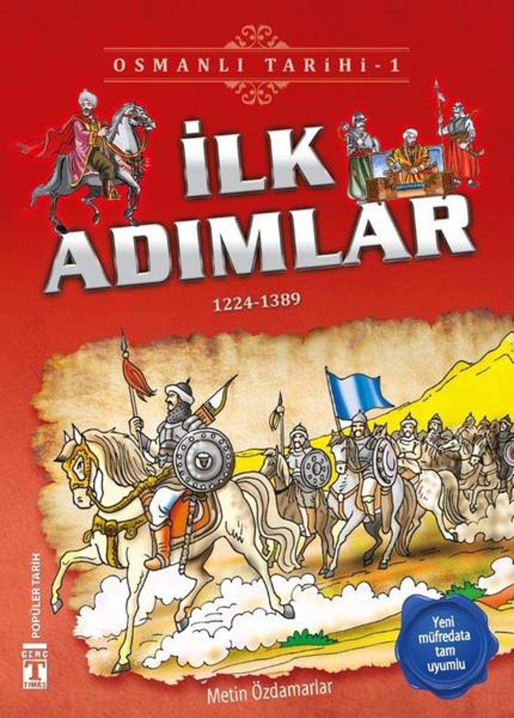 İlk Adımlar-Osmanlı Tarihi 1 | Genç Timaş