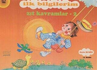 İlk Bilgilerim - Zıt Kavramlar 2 - Ayşin Bumin kitap kapağı