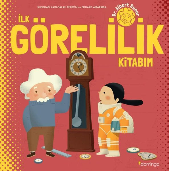 İlk Görelilik Kitabım - Sheddad Kaid kitap kapağı