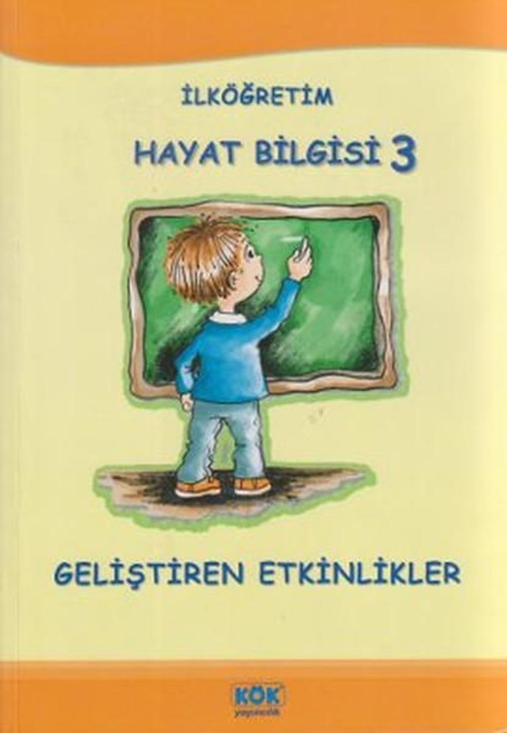 İlköğretim Hayat Bilgisi 3 - Geliştiren Etkinlikler | Kök Yayıncılık