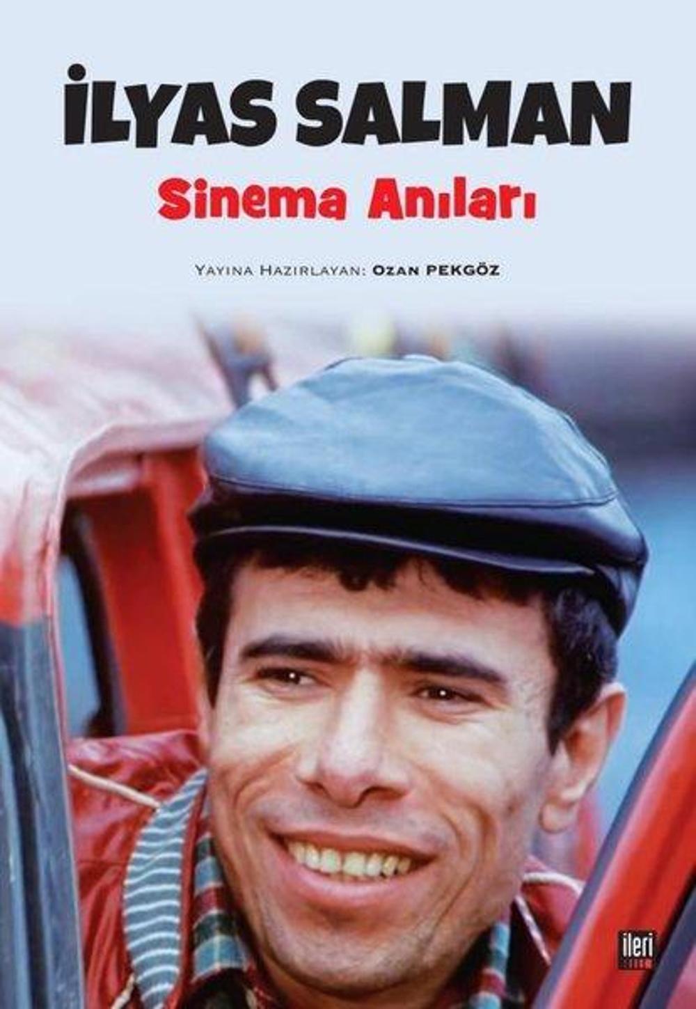 İlyas Salman Sinema Anıları | İleri Yayınları