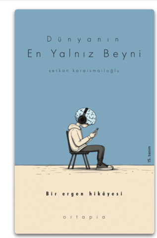 Dünyanın En Yalnız Beyni | Ortapia Yayınları
