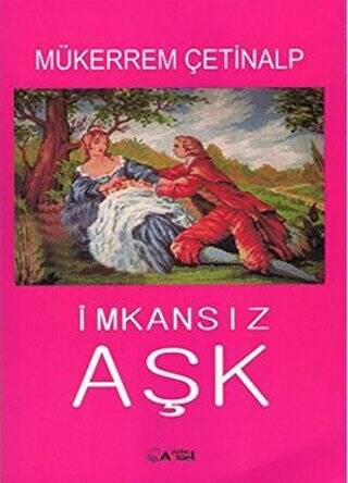İmkansız Aşk - Mükerrem Çetinalp kitap kapağı