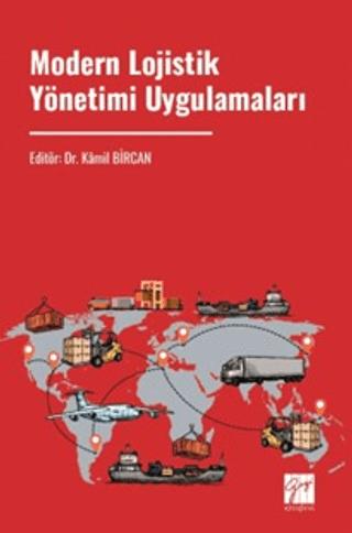 Modern Lojistik Yönetimi Uygulamaları | Gazi Kitabevi (Ciltsiz)  - Resim 1