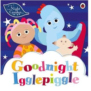 In the Night Garden: Goodnight Igglepiggle - Kolektif kitap kapağı