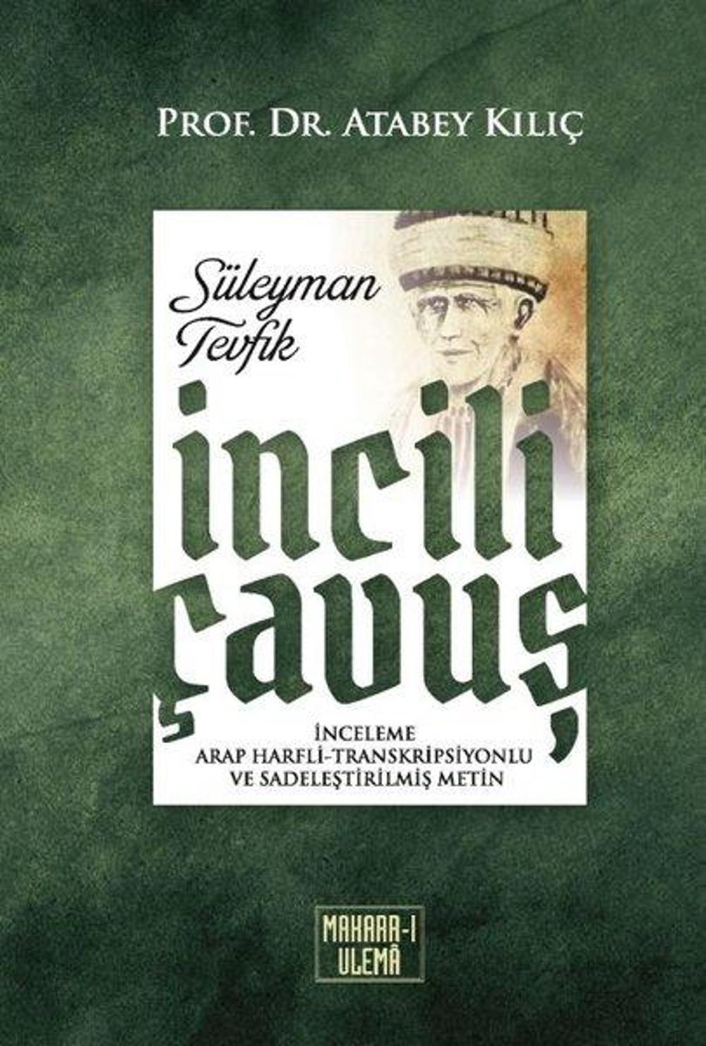 İncili Çavuş | Makarr-ı Ulema Yayınevi