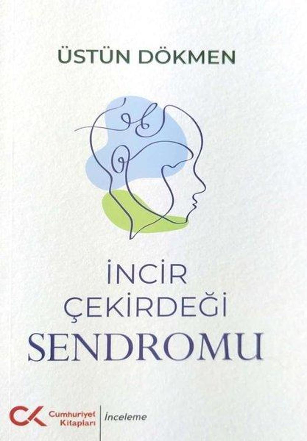 İncir Çekirdeği Sendromu | Cumhuriyet Kitapları
