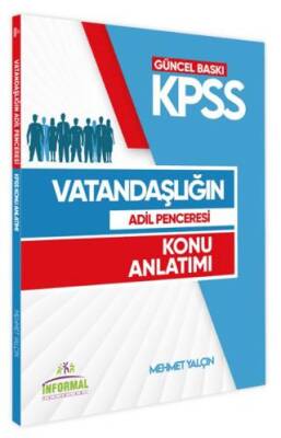 2025 İnformal Yayınları KPSS Vatandaşlığın Adil Penceresi Konu Anlatım Kitabı Görsel-Pratik Notlar - Mehmet Yalçın kitap kapağı
