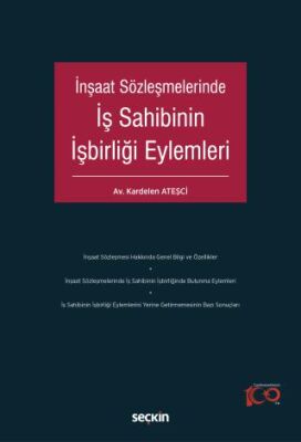 İnşaat Sözleşmelerinde İş Sahibinin İşbirliği Eylemleri - Kardelen Ateşci kitap kapağı