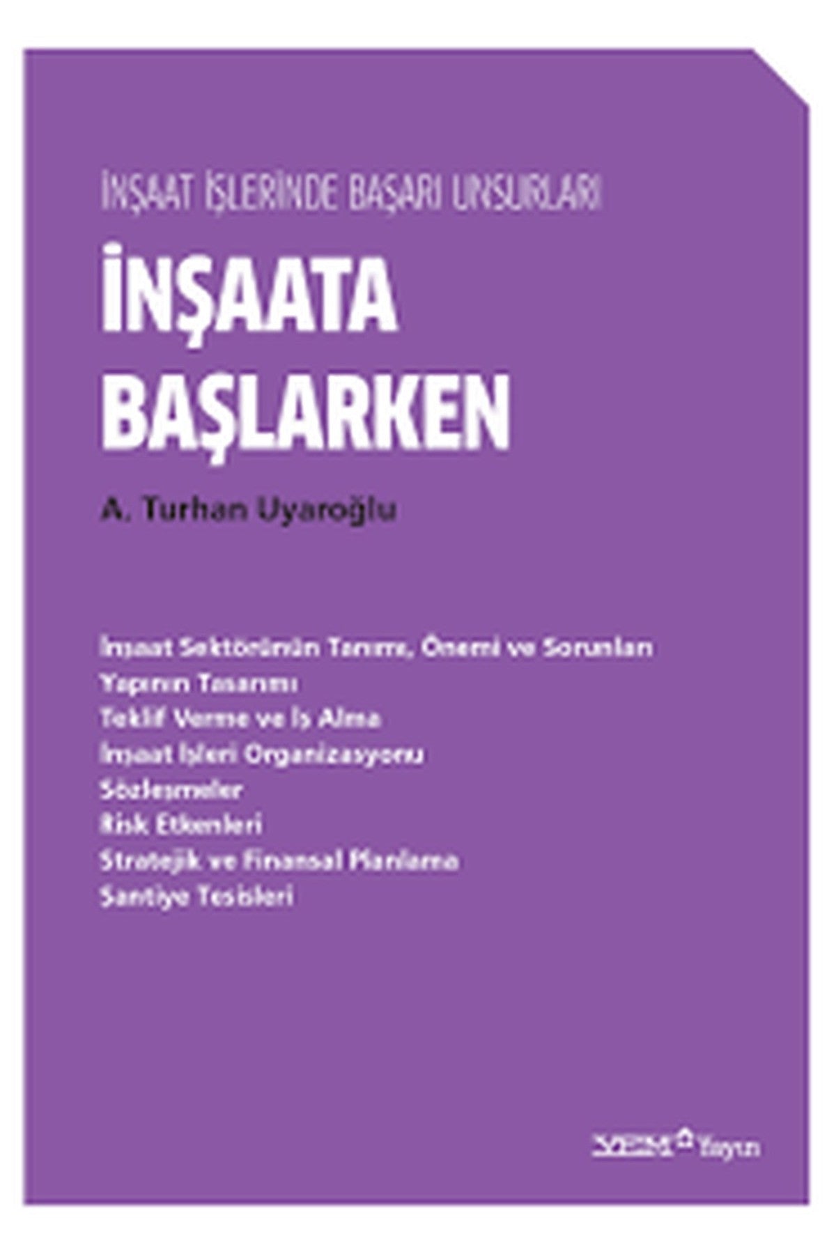 İnşaata Başlarken - A. Turhan Uyaroğlu kitap kapağı